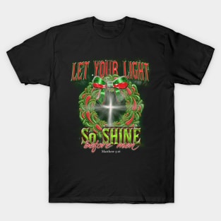 Let your light shine at Christmas T-Shirt